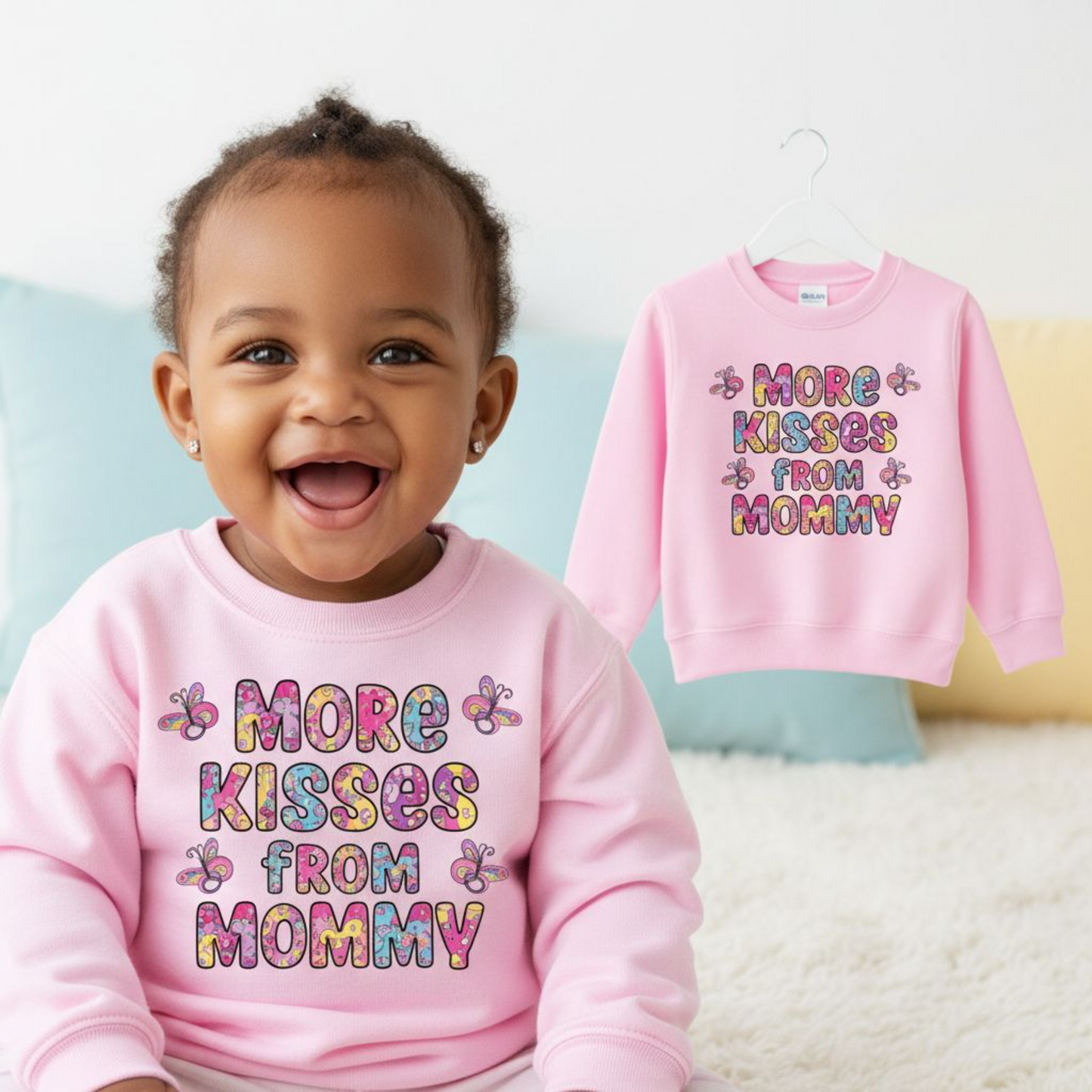 More Kisses from Mommy Sweatshirt